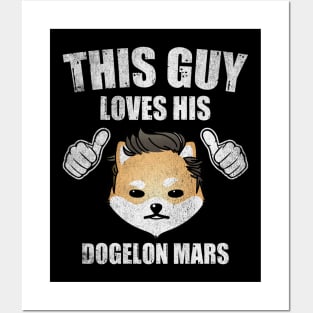 This Guy Loves His Dogelon Mars ELON Coin Valentine Crypto Token Cryptocurrency Blockchain Wallet Birthday Gift For Men Women Kids Posters and Art